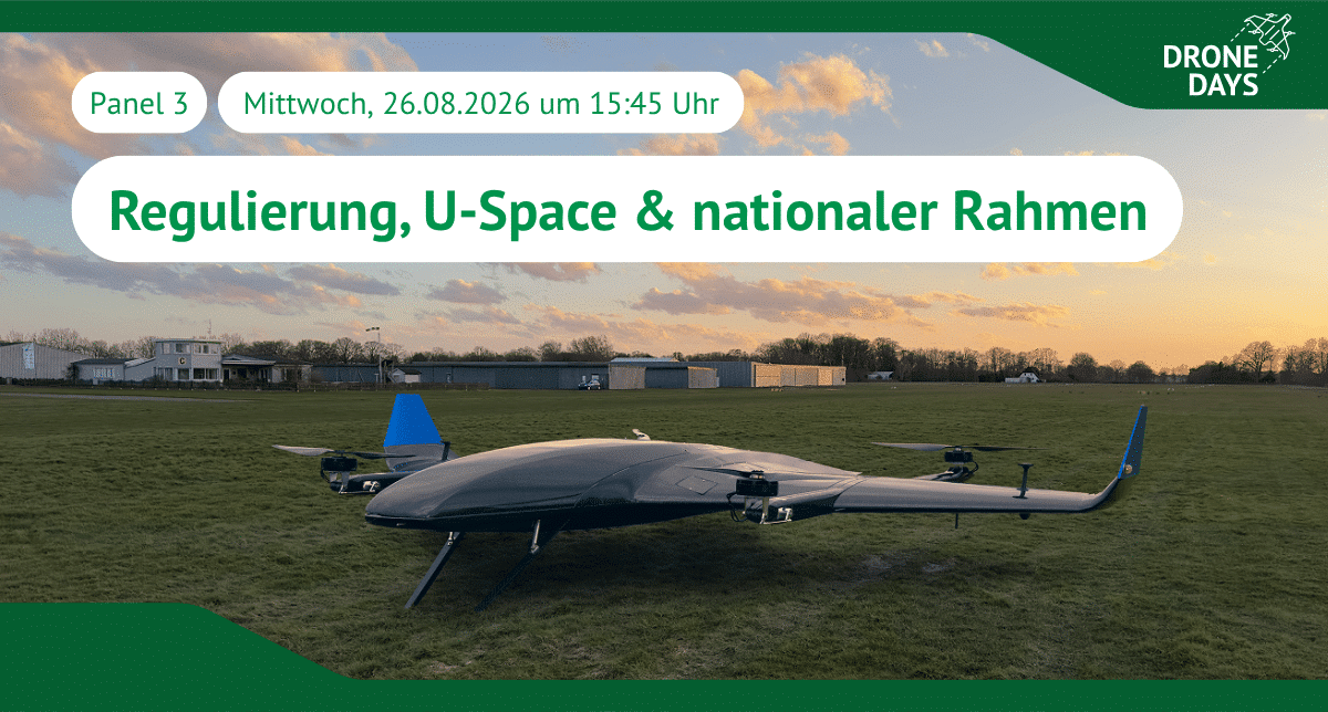 Das Panel 3 auf den Drone Days 2026 zum Thema "Regulierung, U-Space, nationaler Rahmen"